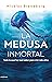 La medusa inmortal