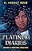 Platinum Diaries (Psychic D...