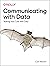 Communicating with Data: Ma...