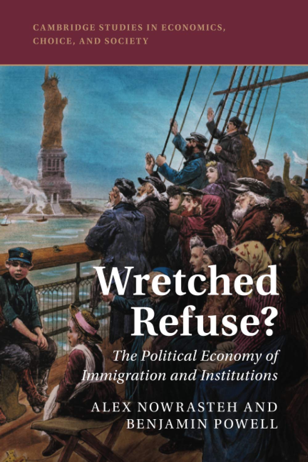 Wretched Refuse?: The Political Economy of Immigration and Institutions (ebook)