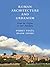 Roman Architecture and Urbanism: From the Origins to Late Antiquity