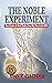 The Noble Experiment: True Stories & Hard Truths from My Time in the DEA