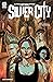 Silver City: The Complete S...