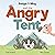 Badgie & Ming The Angry Tent
