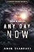 Any Day Now (Harvest Pocket Books)