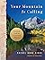 Your Mountain Is Calling: F...