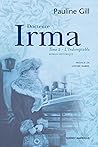 Docteure Irma, Tome 2: L'Indomptable (French Edition)