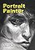 The Portrait Painter by Fraser Oz