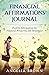 Financial Affirmations Journal by Angelia Mitchell Brown