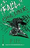 Fall of the King Saber: A Wuxia Martial Arts Fantasy (Tales of the Swordsman Book 3)