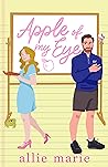 Apple of My Eye (River Valley Teacher's Lounge, #1)