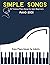Simple Songs Piano Book: 34...