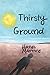 Thirsty Ground (The Chosen Five)