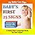 Baby's First 25 Signs: A Ba...