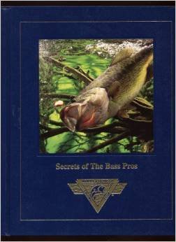 Secrets of the Bass Pros (Hardcover)