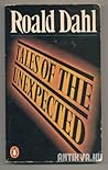 Tales of the Unexpected by Roald Dahl