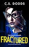 Fractured: The Stealth Stalker