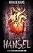 Hansel: The killer's story: What makes a serial killer? (Gruesome Fairy Tales)