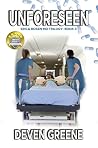 Unforeseen (Erica Rosen MD Trilogy: Book 3)