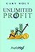 Unlimited Profit by Gary Holt