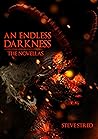An Endless Darkness: The Novellas