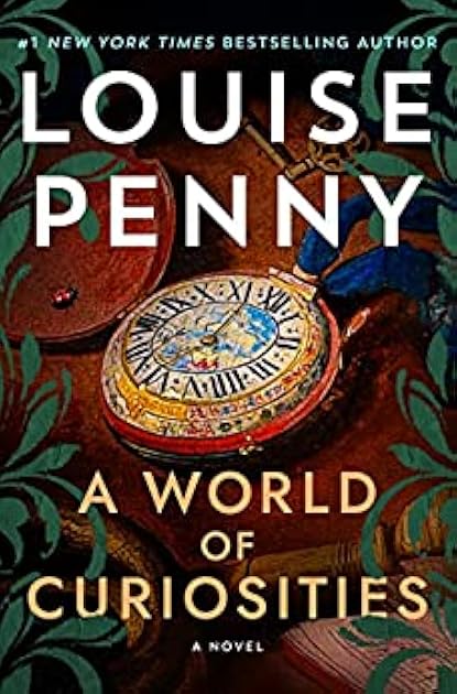 A World of Curiosities (Chief Inspector Armand Gamache, #18)