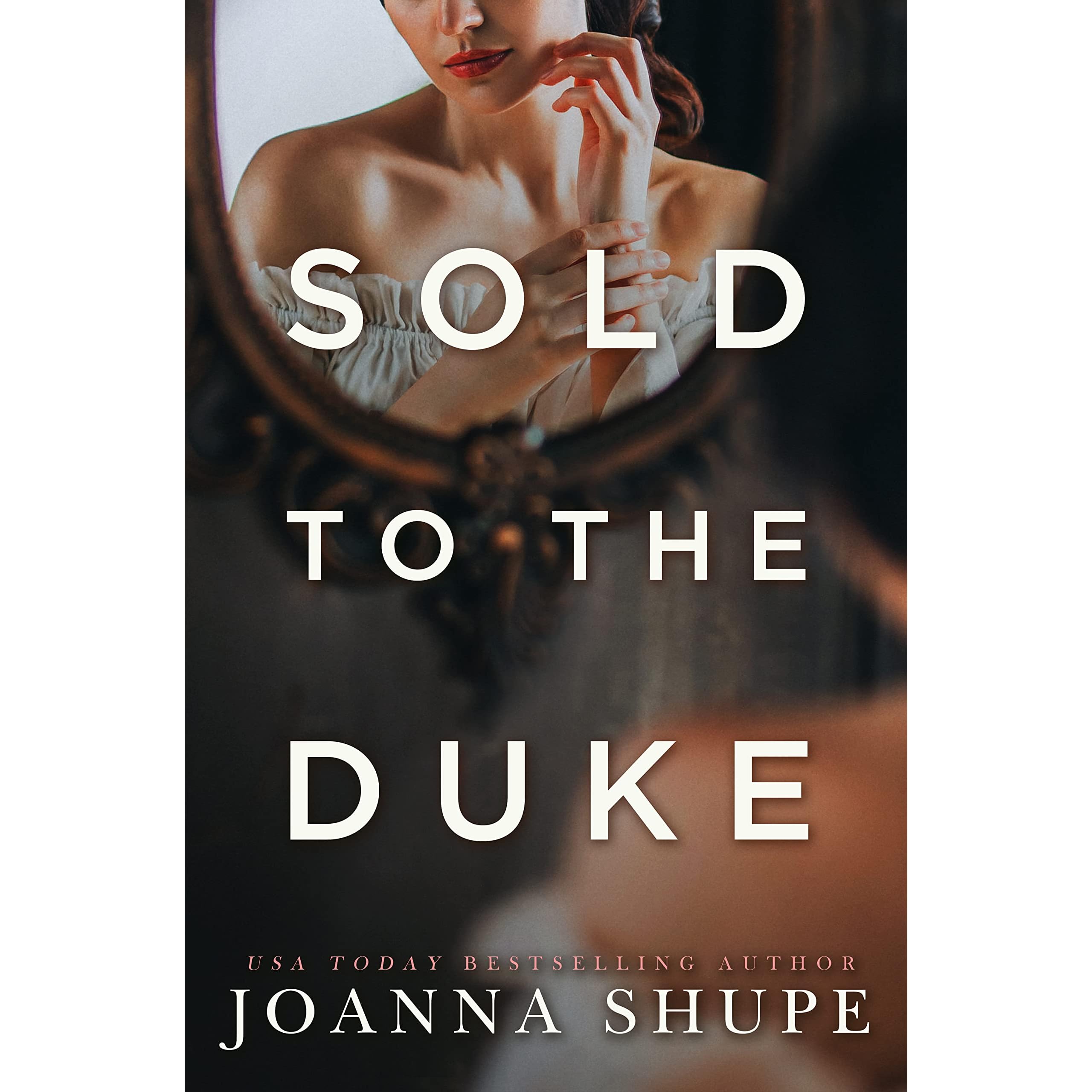 Sold to the Duke by Joanna Shupe