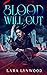 Blood Will Out (Bloodlines,...