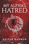 My Alpha's Hatred...