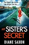 My Sister’s Secret by Diane  Saxon