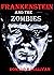 Frankenstein and the Zombies