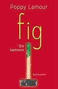 fig – Sie kommen