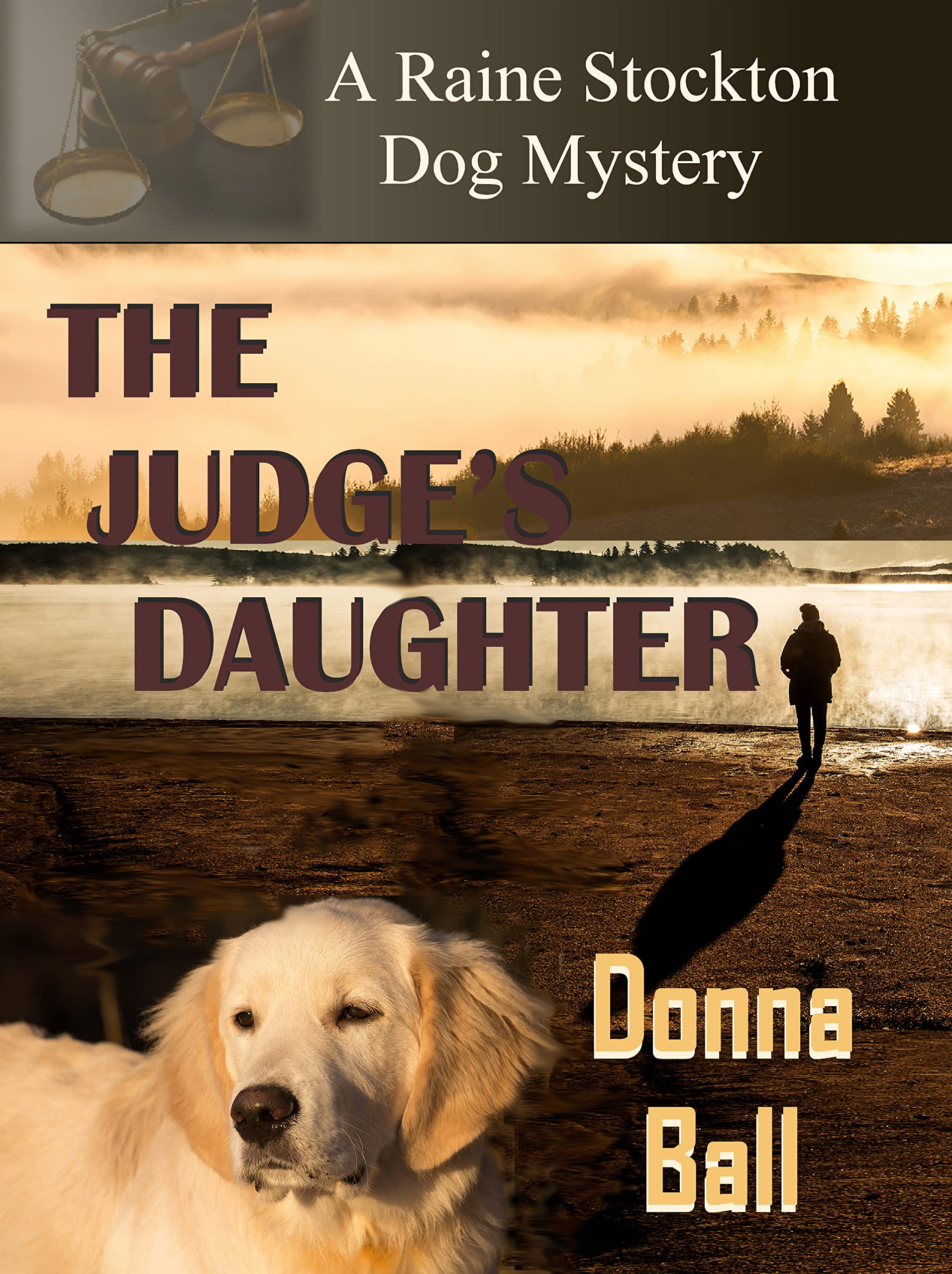 The Judge's Daughter (Raine Stockton Dog Mysteries #15)