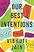 Our Best Intentions
