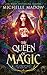 The Queen of Magic (Element...