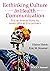 Rethinking Culture in Health Communication: Social Interactions as Intercultural Encounters
