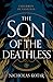The Son of the Deathless (C...