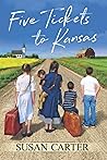 Five Tickets to Kansas: A Memoir