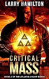 Critical Mass: Book 2 of the Atlantis Legacy Series