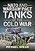 NATO and Warsaw Pact Tanks of the Cold War