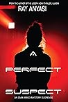 A Perfect Suspect (The Oma Amadi Mystery Series Book 1)