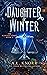 A Daughter of Winter (The S...