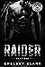 Raider Part One (Blades MC #1)