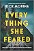 Everything She Feared