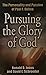 Pursuing the Glory of God: ...