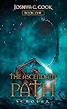 The Ascendant Path - Scholar by Joshua C. Cook