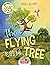 The Flying Tree - 飞的树: Bilingual Children's Picture Book in English and Chinese (Kids Learn Chinese 2)
