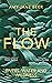 The Flow: Rivers, Water and Wildness