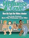 Wellness Cove First Grade Workbook: How The Wellness Crew Met (Wellness Cove Children's Workbooks)
