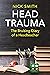 Head Trauma: The Bruising D...